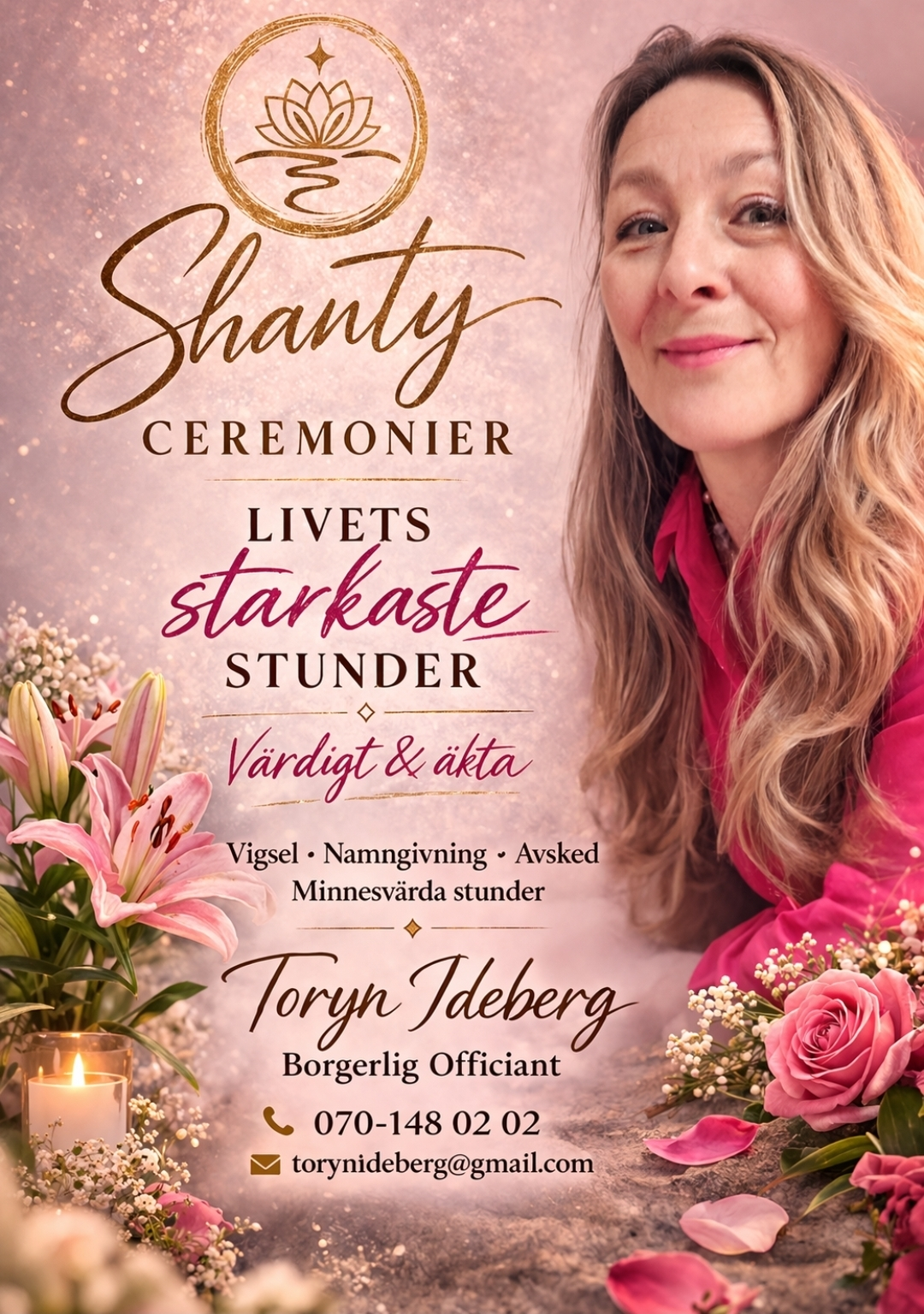 Shanty Ceremonier – Livets starkaste stunder. Värdigt & äkta. Toryn Ideberg, borgerlig officiant.